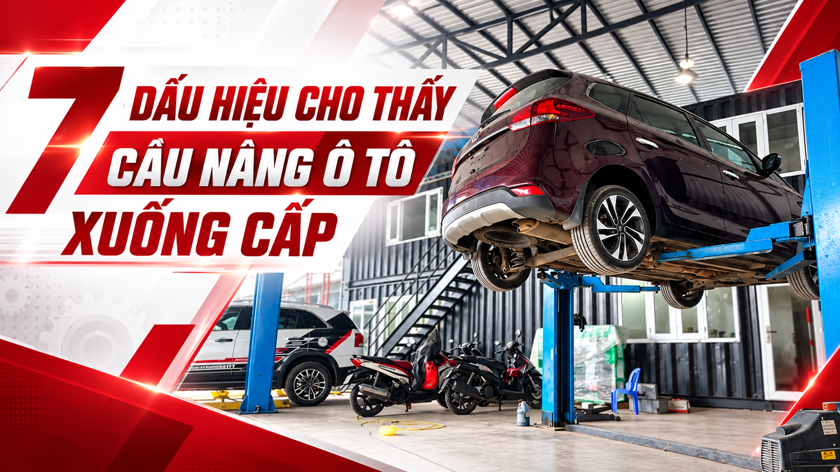 7 Dấu Hiệu Cho Thấy Cầu Nâng Ô Tô Xuống Cấp