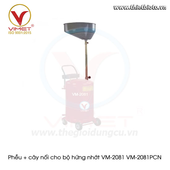 Phễu + cây nối cho bộ hứng nhớt VM-2081 VM-2081PCN